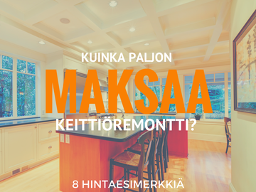 Mitä maksaa keittiöremontti? Katso 8 esimerkkiä